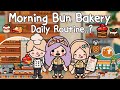 Morning Bun Bakery Daily Routine..? 🥐🥖👨🏻‍🍳 | Toca Life World 🌎 | เจ้าของร้านเบเกอรี่1วัน😋