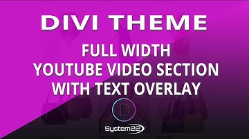 Divi Theme Full Width YouTube Video Section With Text Overlay 👍