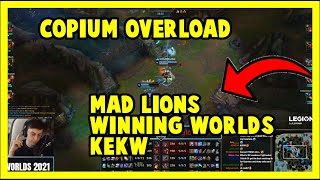 COPIUM OVERLOAD MAD LIONS AS A WINNERS OF WORLDS 2021 KEKW