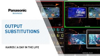 How to manage output substitutions with Kairos I Panasonic Broadcast ProAV