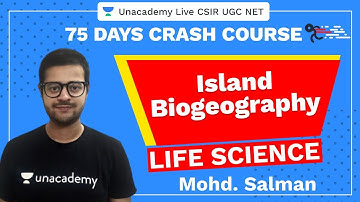 75 Days CSIR-UGC NET Crash Course | Island Biogeography | Unacademy Live CSIR UGC NET