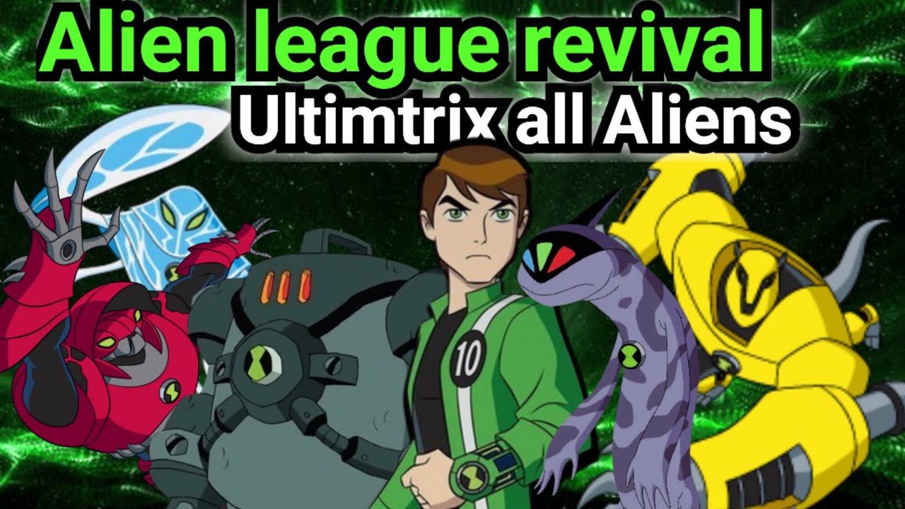 How to get all ultimtrix aliens in alien league revival 