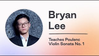 Violin Practice with Tonic | Bryan Lee teaches Poulenc Violin Sonata No. 1