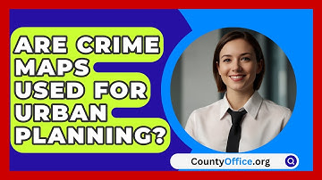 Are Crime Maps Used For Urban Planning? - CountyOffice.org