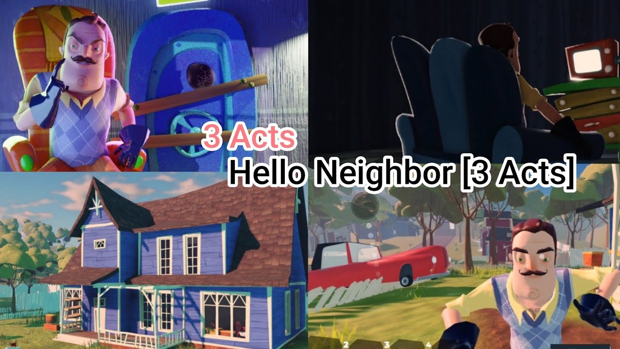 Hello Neighbor [3 Acts]