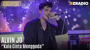 ALVIN JO - KALA CINTA MENGGODA - LIVE | OZCLUSIVE