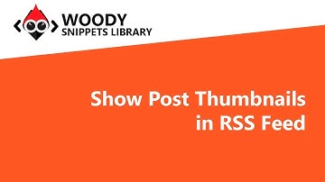 Show Post Thumbnails in RSS Feed