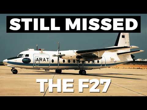 Why Many Pilots Still Miss the F27 Friendship