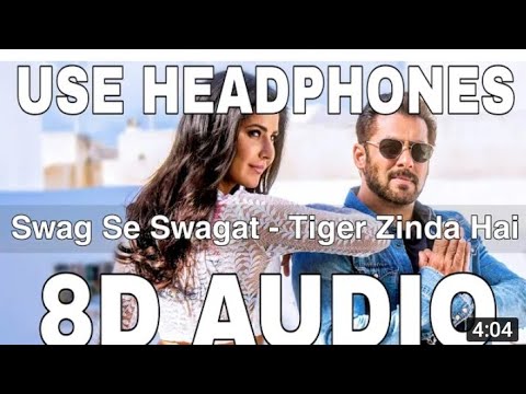 Swag Se Swagat 8D Audio Tiger Zinda Hai Vishal Dadlani Salman Khan Katrina Kaif