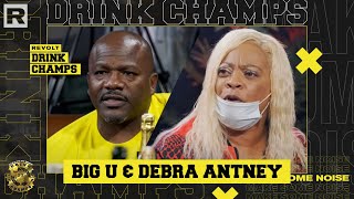 Big U, Debra Antney & More Talk Nipsey Hussle's Death, 'Hip Hop Uncovered' & More | Drink Champs