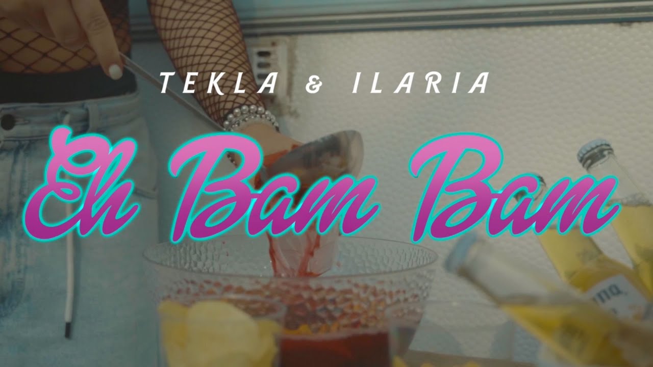 在 YouTube 上觀看「TEKLA & ILARIA - EH BAM BAM  (prod. by DOUBLE DEEJAY)」