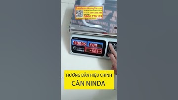 Hướng dẫn hiệu chỉnh cân điện tử NINDA SN 268 hoặc SN 968 #shorts #trending #viral