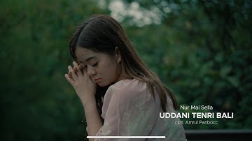 Nur Mai Sella - Uddani Tenri Bali | Lagu Bugis Milenial ( Official Video )