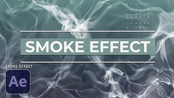 Smoke Effect | After Effects Tutorial