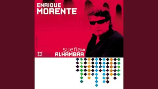 Video thumbnail of "Enrique Morente - Generalife"