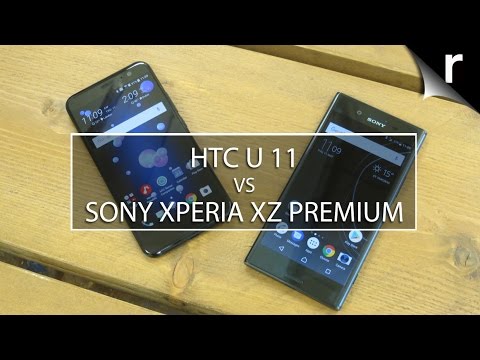 HTC U11 vs Sony Xperia XZ Premium: Which is best for me?