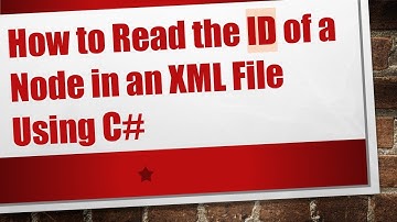 How to Read the ID of a Node in an XML File Using C#
