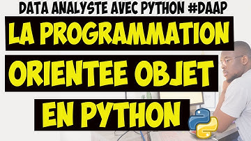 La Programmation Orientée Objet en Python (9/30) #DAAP