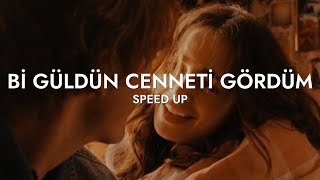 bi güldün cenneti gördüm (speed up)