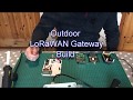 Outdoor LoRaWAN Gateway Build