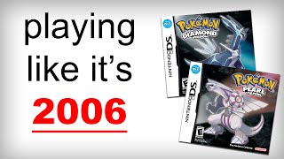Beating Pokemon Diamond & Pearl Like It's 2006...