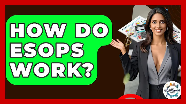 How Do ESOPs Work? - Get Retirement Help