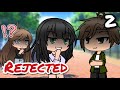 Rejected 2 | Gacha Life Mini Movie / Gacha Life Mini Series