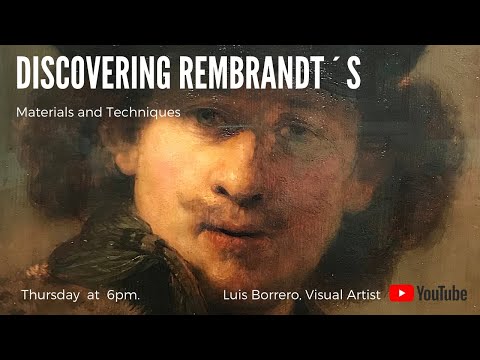 Discovering Rembrandt&rsquo;s Materials and Techniques