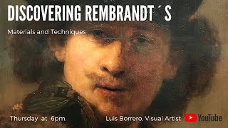 Discovering Rembrandt's Materials and Techniques