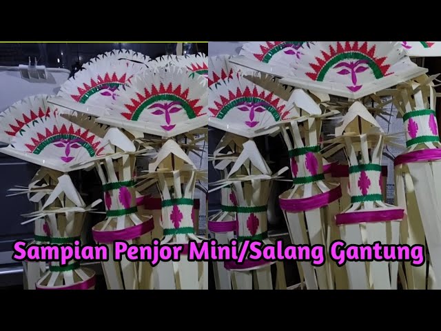 Membuat Sampian Penjor Mini/Salang Gantung class=