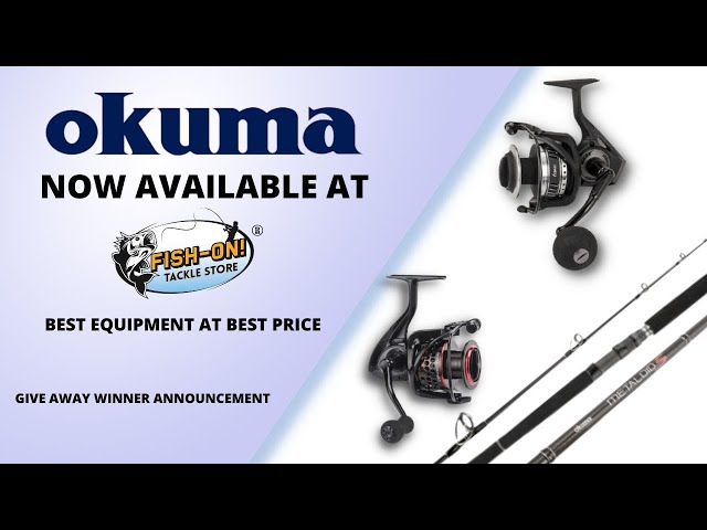Okuma Is Finally Here  Okuma Fishing Rods & Reels Now Available At Fish-On  Tackle Store 