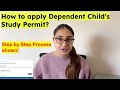 How to applyextend dependents study permit canada step by step process