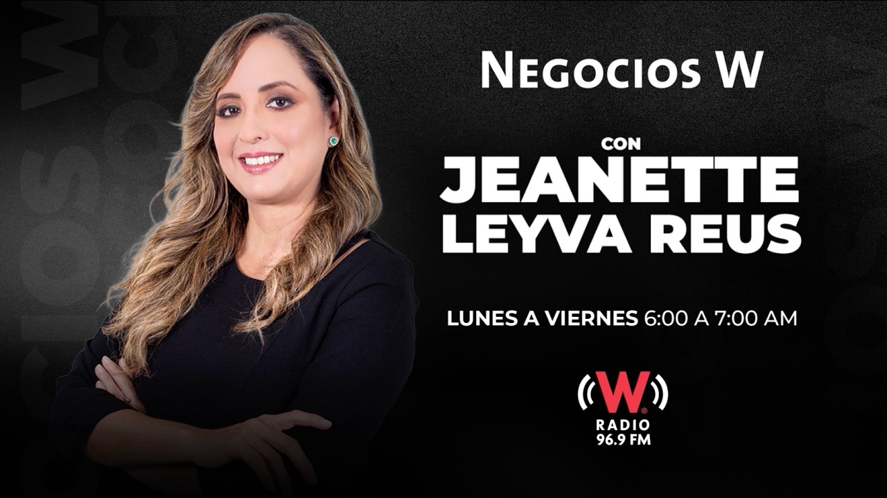Negocios W con Jeanette Leyva Reus: 24 de febrero