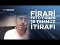 Firari fetc itiraf etti darbe giriimi fetnn planyd