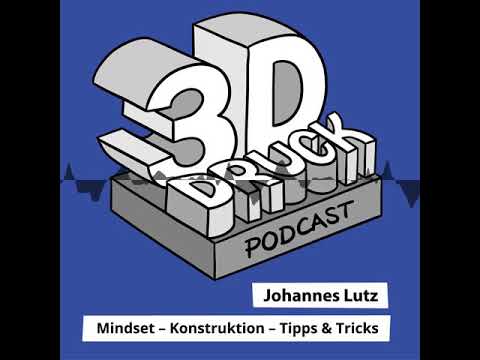 #089 Was passiert nach dem Einstieg in 3D-Druck? - 3D-Druck Podcast