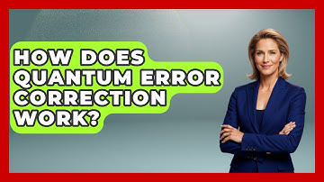 How Does Quantum Error Correction Work? | Emerging Tech Insider