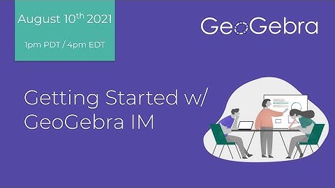 Getting Started w/ GeoGebra Illustrative Mathematics