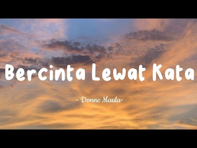 Donne Maula - Bercinta Lewat Kata - Lirik Lagu class=