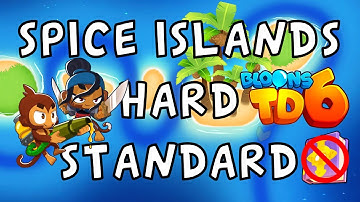 Bloons TD 6 | Spice Islands Hard Standard | No MK No Powers Used | Walkthrough / Strategy
