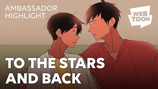 TO THE STARS AND BACK DUBBED | WEBTOON AMBASSADOR HIGHLIGHT