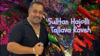 Sulltan Hajolli Tallava Ravsh Hitt ( 2025 )