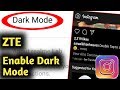 ZTE || How to Enable Instagram Dark Mode in ZTE