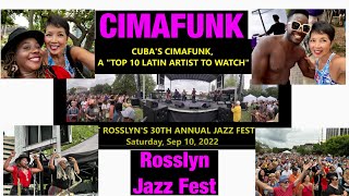 CIMAFUNK, A &quot;TOP 10 LATIN ARTIST TO WATCH&quot; at Rosslyn&#39;s 30th Annual Jazz Festival.