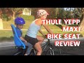 Thule Yepp Maxi Bike Seat Review