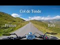 Col de Tende / Colle di Tenda ride - Alps - Italy | France border