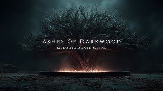 Download Lagu Ashes Of Darkwood - Melodic Death Metal (𝔲𝔩𝔱𝔦𝔪𝔞𝔱𝔢 𝔪𝔢𝔱𝔞𝔩 𝔭𝔩𝔞𝔶𝔩𝔦𝔰𝔱 2025) MP3