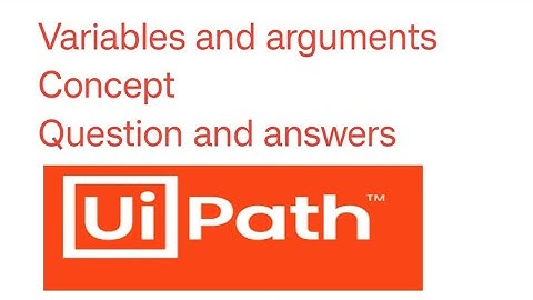 UiPath RPA Exam Practice Question And ANswers From Variables and Arguments Concept ||  @rpabotszone