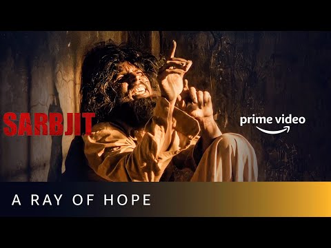 A Ray Of Hope For Sarbjit | Randeep Hooda, Aishwarya Rai Bachchan | Sarbjit | Prime Video