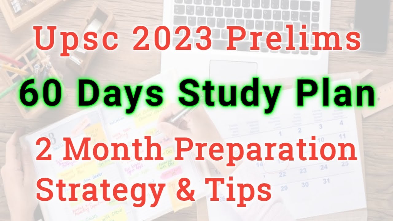 Upsc Prelims 2023 60 Days Study Plan • Upsc 2023 Prelims 2 Month ...