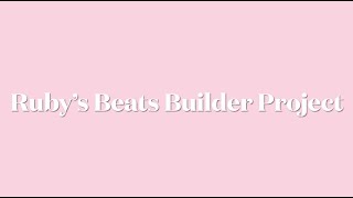 Beats Builder on GarageBand - Ruby H. #2324T2